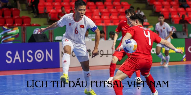 lich-thi-dau-futsal-viet-nam-1