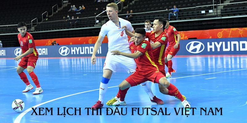 lich-thi-dau-futsal-viet-nam-3